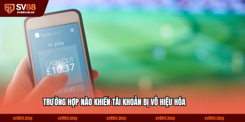Trường hợp nào khiến tài khoản bị vô hiệu hóa tính năng nạp tiền?