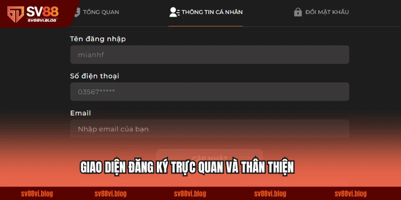 Giao diện đăng ký trực quan và thân thiện