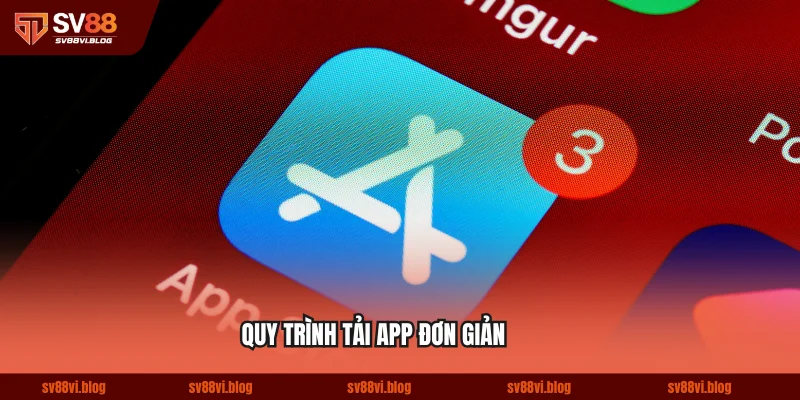 Quy trình tải app SV88 đơn giản