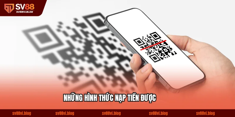 Những hình thức nạp tiền được sử dụng rộng rãi nhất hiện tại